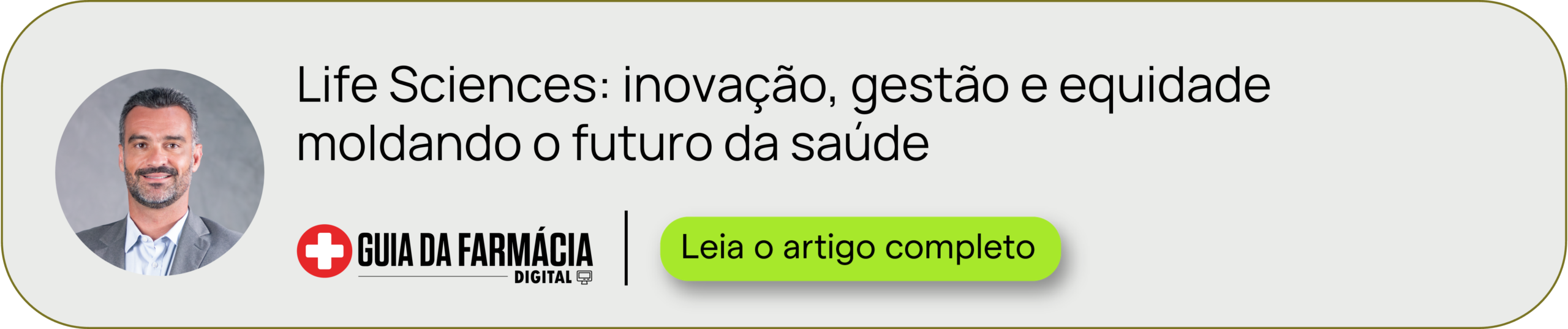Guia da Farmácia, artigo: Life Sciences: inovação, gestão e equidade moldando o futuro da saúde