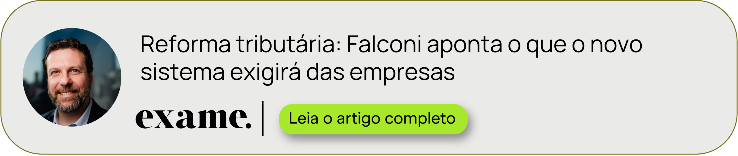 Exame, artigo: Reforma tributária: Falconi aponta o que o novo sistema exigirá das empresas