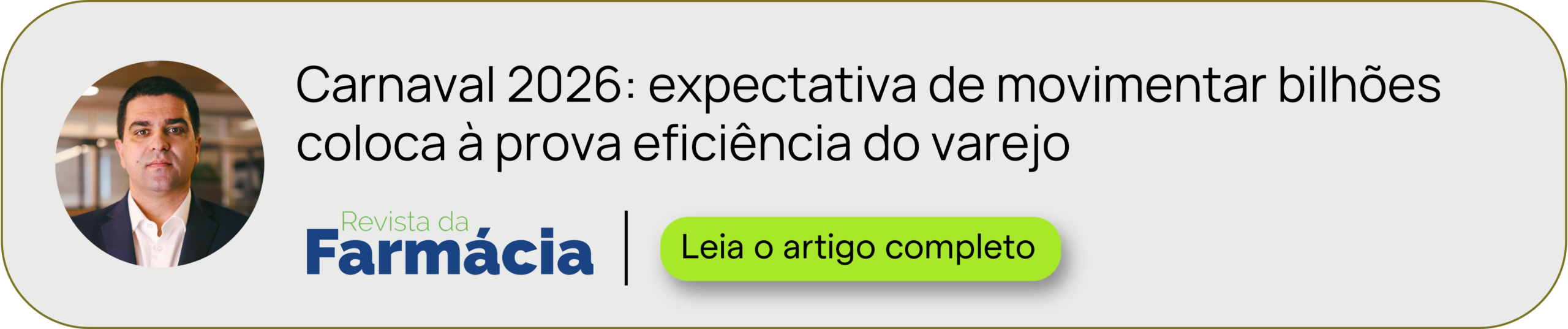 Revista da Farmácia, artigo: Carnaval 2026: expectativa de movimentar bilhões coloca à prova eficiência do varejo