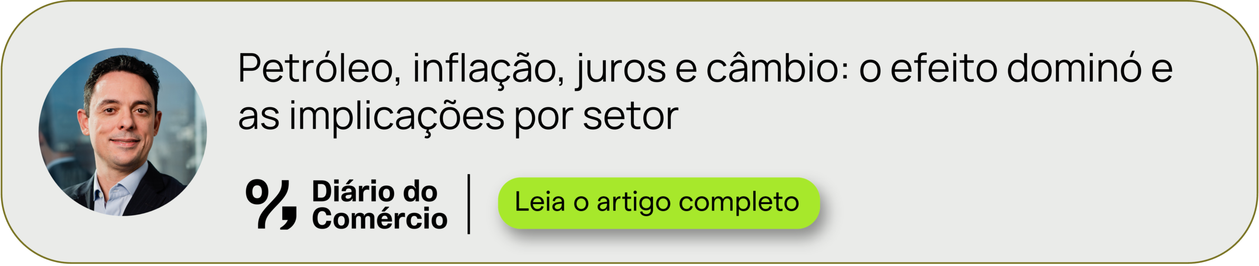 Diário do Comércio, artigo: Petróleo, inflação, juros e câmbio: o efeito dominó e as implicações por setor