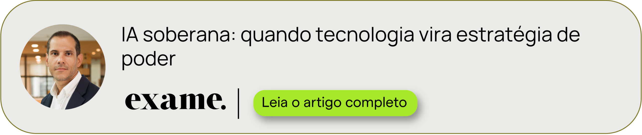 Exame, artigo: IA soberana: quando tecnologia vira estratégia de poder