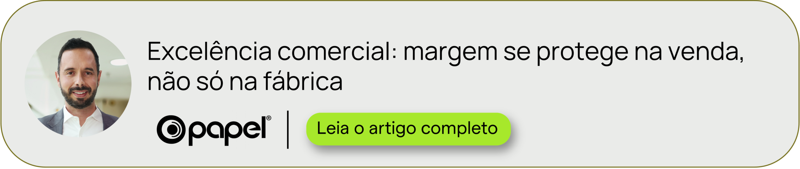 O Papel, artigo: Excelência comercial: margem se protege na venda, não só na fábrica