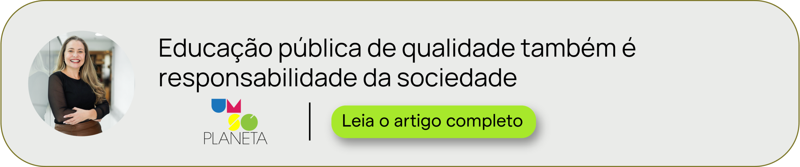 Educação pública de qualidade também é responsabilidade da sociedade