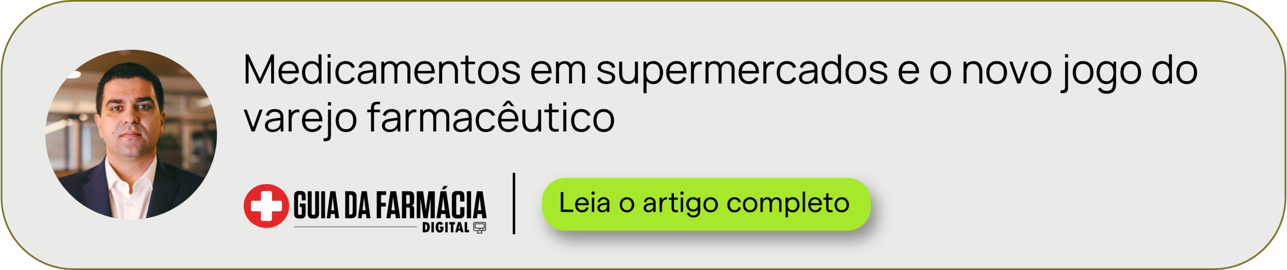 Guia da Farmácia, artigo: Medicamentos em supermercados e o novo jogo do varejo farmacêutico